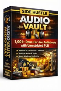 Side Hustle Audio Vault w/ Unrestricted PLR
