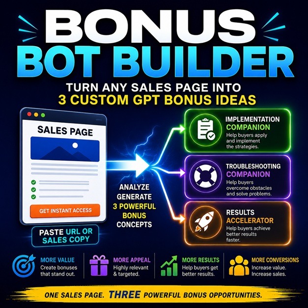 BBB: Bonus Bot Builder