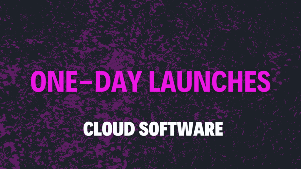 One-Day Launches RESELLER